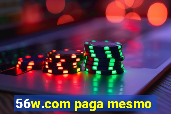 56w.com paga mesmo